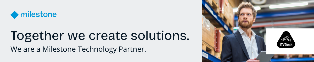ITVDesk and Milestone Technology Partner banner